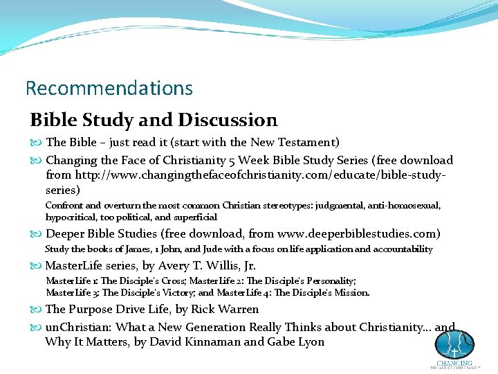 Recommendations Bible Study and Discussion The Bible – just read it (start with the Recommendations Bible Study and Discussion The Bible – just read it (start with the