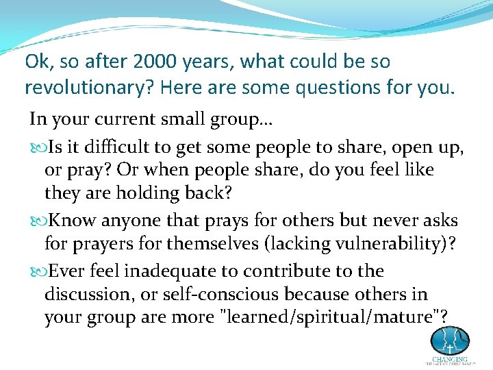 Ok, so after 2000 years, what could be so revolutionary? Here are some questions Ok, so after 2000 years, what could be so revolutionary? Here are some questions