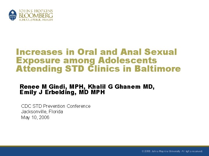 Increases in Oral and Anal Sexual Exposure among Adolescents Attending STD Clinics in Baltimore