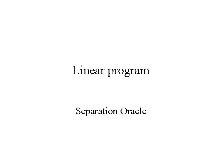 Linear program Separation Oracle 