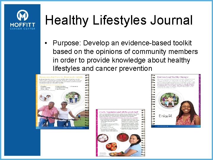 Healthy Lifestyles Journal • Purpose: Develop an evidence-based toolkit based on the opinions of