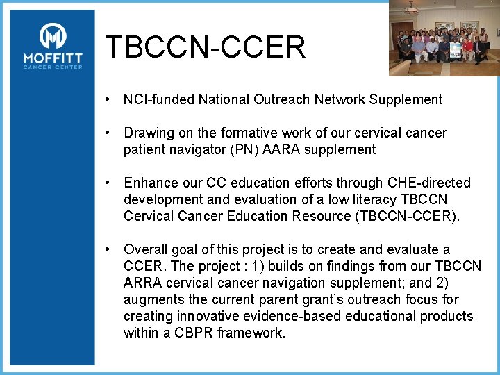 TBCCN-CCER • NCI-funded National Outreach Network Supplement • Drawing on the formative work of