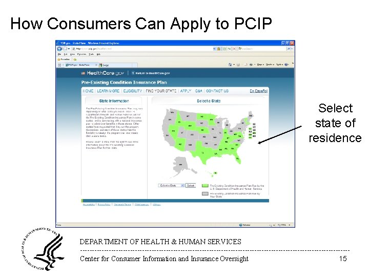 How Consumers Can Apply to PCIP Select state of residence DEPARTMENT OF HEALTH &