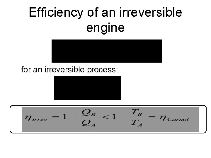 Efficiency of an irreversible engine for an irreversible process: 