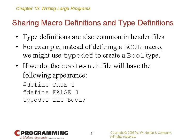 Chapter 15: Writing Large Programs Sharing Macro Definitions and Type Definitions • Type definitions