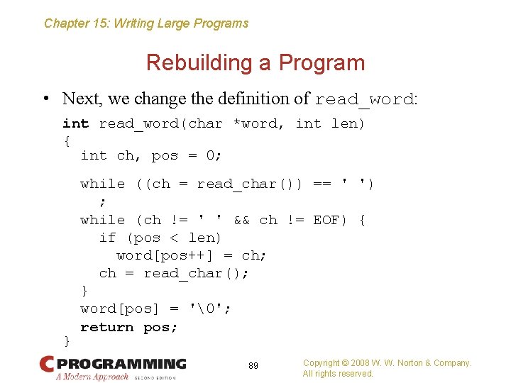 Chapter 15: Writing Large Programs Rebuilding a Program • Next, we change the definition