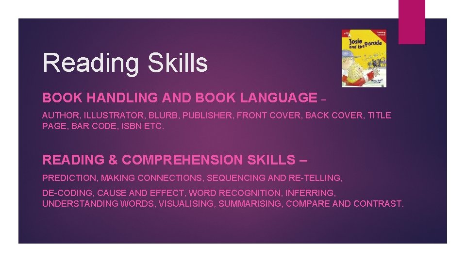 Reading Skills BOOK HANDLING AND BOOK LANGUAGE – AUTHOR, ILLUSTRATOR, BLURB, PUBLISHER, FRONT COVER,