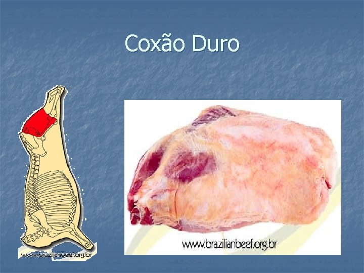 Coxão Duro 
