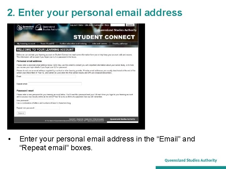 2. Enter your personal email address • Enter your personal email address in the