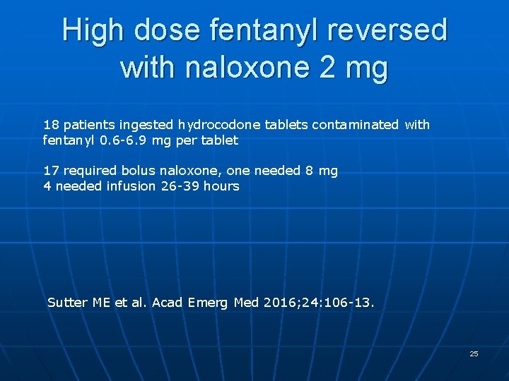 High dose fentanyl reversed with naloxone 2 mg 18 patients ingested hydrocodone tablets contaminated