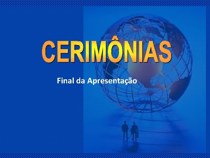 Final da Apresentação 