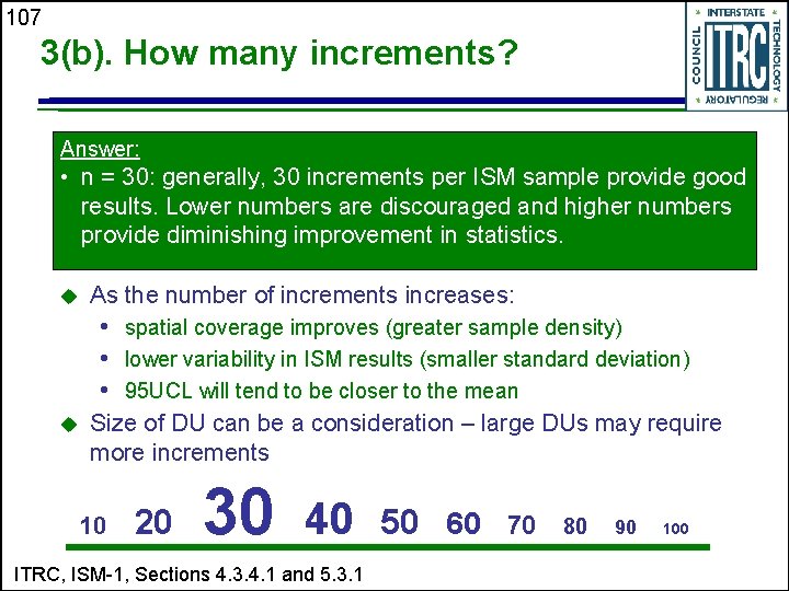 107 3(b). How many increments? Answer: • n = 30: generally, 30 increments per