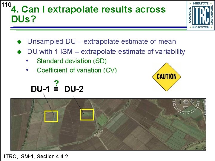 110 4. Can I extrapolate results across DUs? u u Unsampled DU – extrapolate