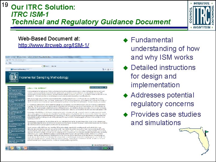 19 Our ITRC Solution: ITRC ISM-1 Technical and Regulatory Guidance Document Web-Based Document at: