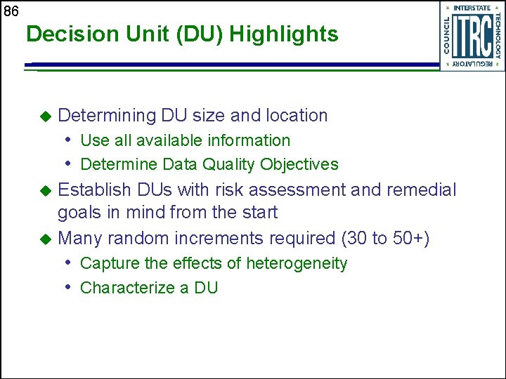 86 Decision Unit (DU) Highlights u Determining DU size and location • Use all