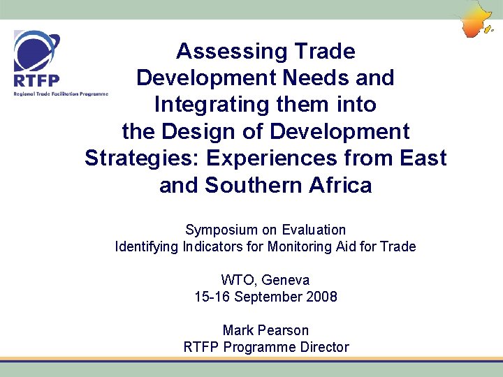 Assessing Trade Development Needs and Integrating them into the Design of Development Strategies: Experiences