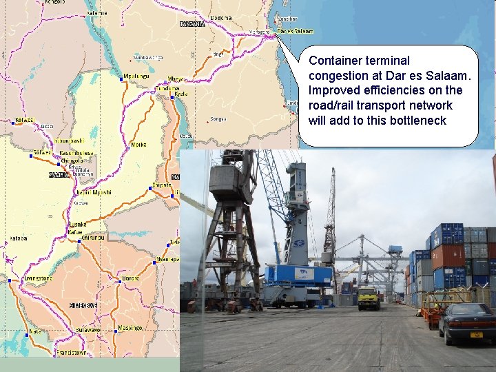 Container terminal congestion at Dar es Salaam. Improved efficiencies on the road/rail transport network