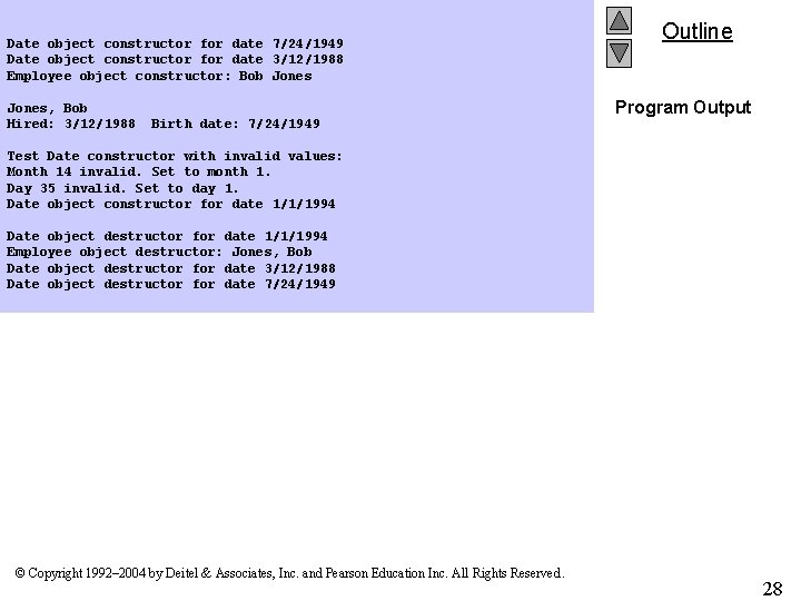 Date object constructor for date 7/24/1949 Date object constructor for date 3/12/1988 Employee object