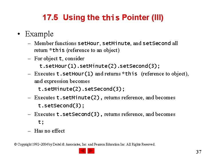 17. 5 Using the this Pointer (III) • Example – Member functions set. Hour,