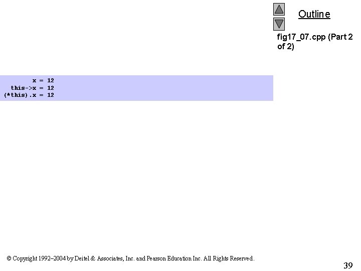 Outline fig 17_07. cpp (Part 2 of 2) x = 12 this->x = 12