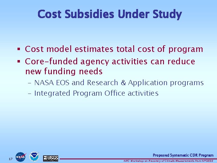 Cost Subsidies Under Study § Cost model estimates total cost of program § Core-funded Cost Subsidies Under Study § Cost model estimates total cost of program § Core-funded