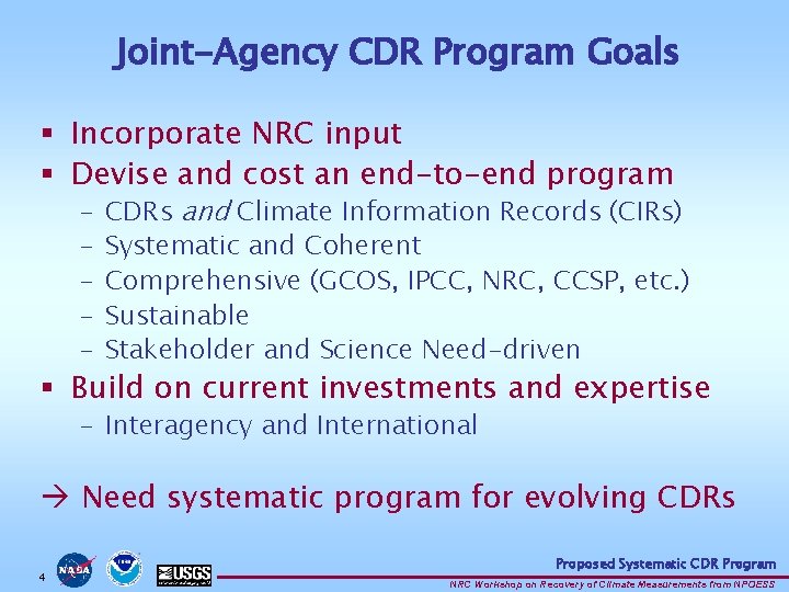 Joint-Agency CDR Program Goals § Incorporate NRC input § Devise and cost an end-to-end Joint-Agency CDR Program Goals § Incorporate NRC input § Devise and cost an end-to-end