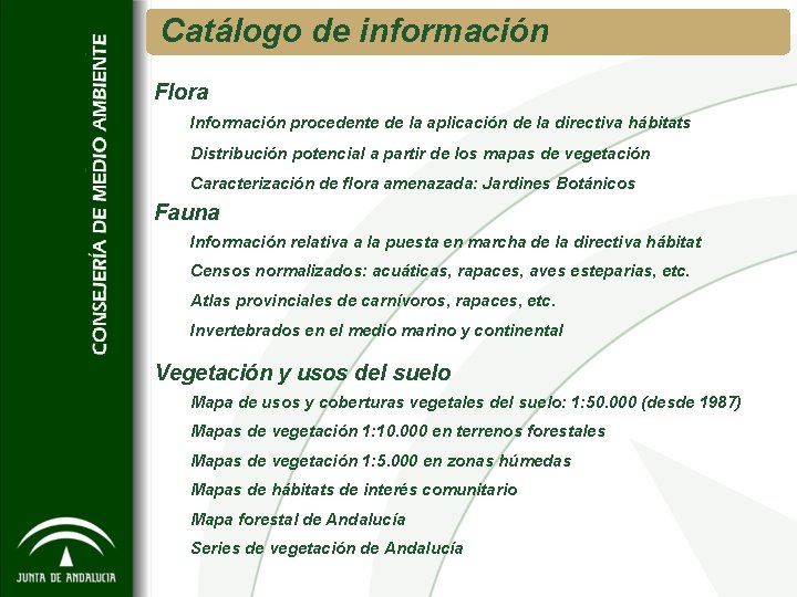 Catálogo de información Flora Información procedente de la aplicación de la directiva hábitats Distribución