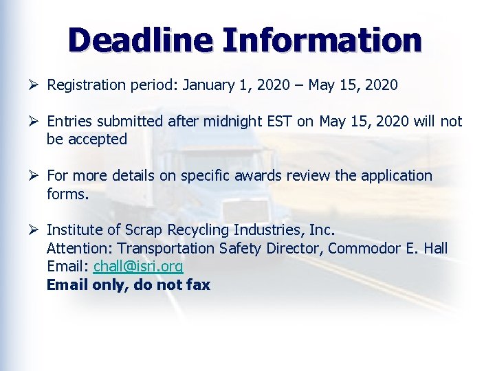 Deadline Information Ø Registration period: January 1, 2020 – May 15, 2020 Ø Entries