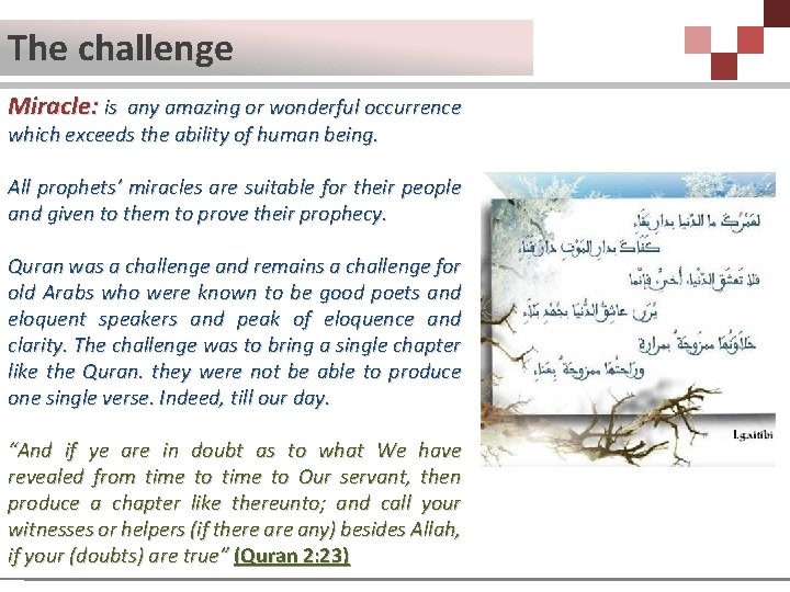 The challenge Miracle: is any amazing or wonderful occurrence which exceeds the ability of