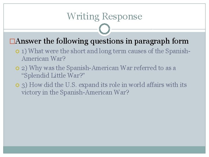 Writing Response �Answer the following questions in paragraph form 1) What were the short Writing Response �Answer the following questions in paragraph form 1) What were the short