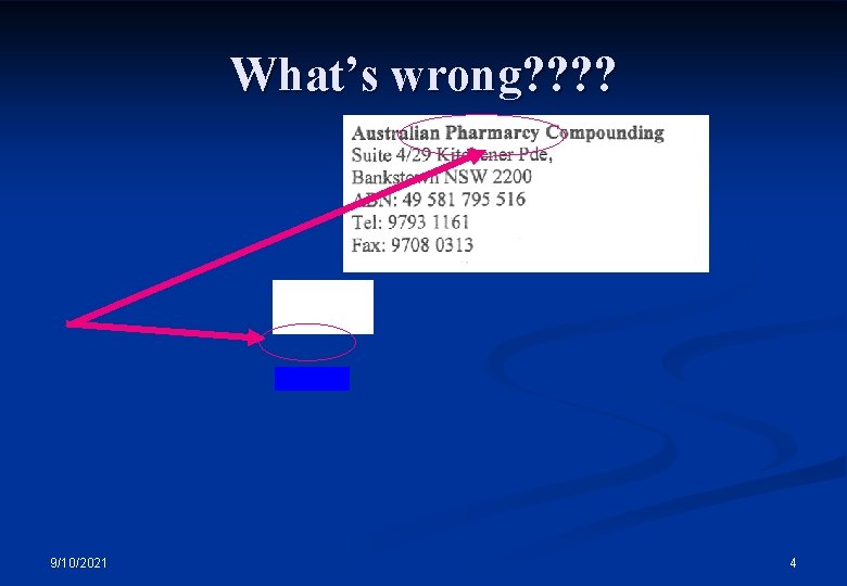 What’s wrong? ? 9/10/2021 4 