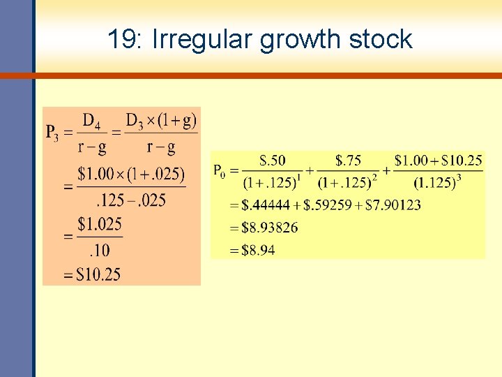 19: Irregular growth stock 