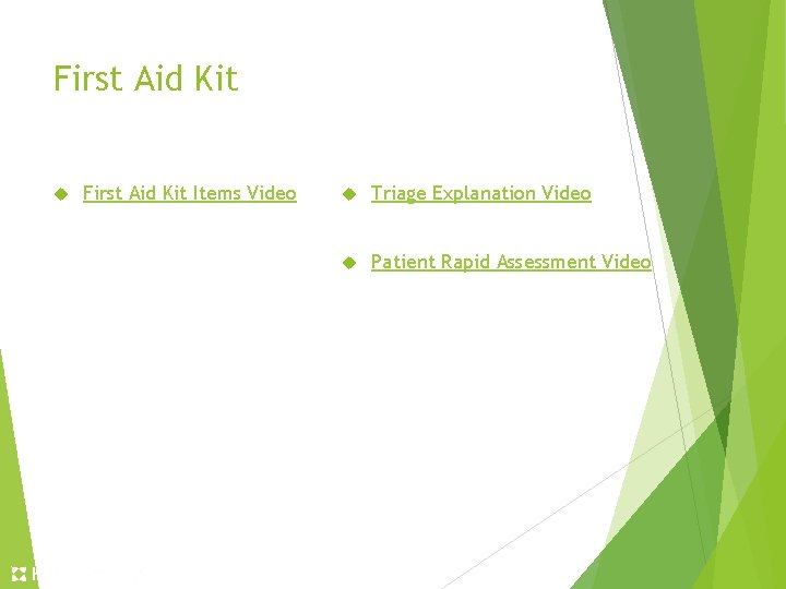 First Aid Kit Items Video Triage Explanation Video Patient Rapid Assessment Video 