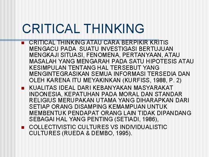 CRITICAL THINKING n n n CRITICAL THINKING ATAU CARA BERPIKIR KRITIS MENGACU PADA SUATU