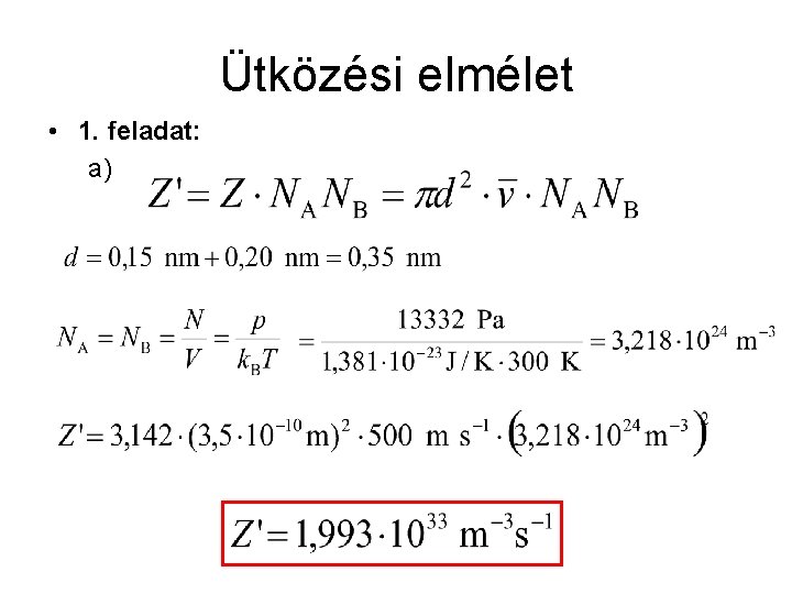 Ütközési elmélet • 1. feladat: a) 