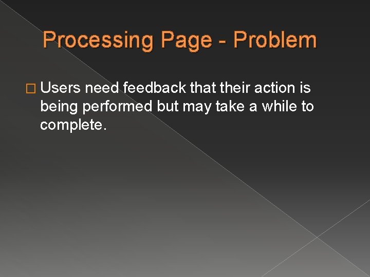 Processing Page. Examples UI Design Patterns Processing Page Enlarged Clickareas By