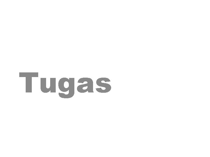 Tugas 