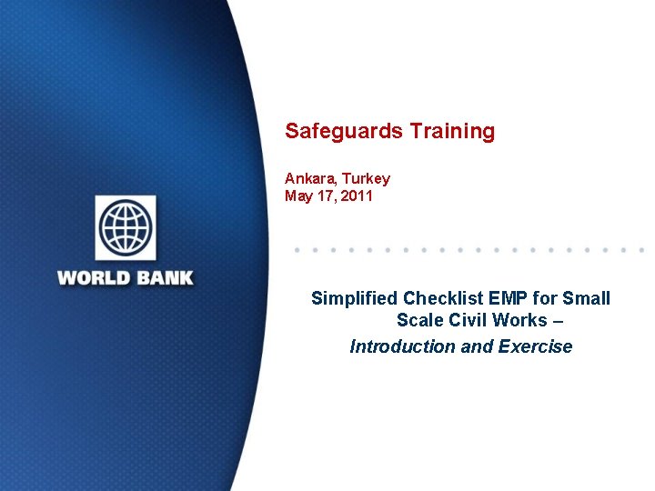 Safeguards Training Ankara, Turkey May 17, 2011 Simplified Checklist EMP for Small Scale Civil
