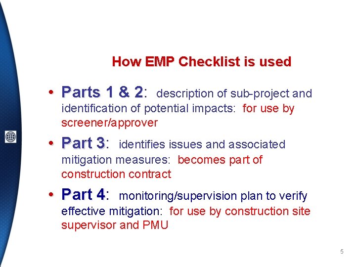 How EMP Checklist is used • Parts 1 & 2: 2 description of sub-project