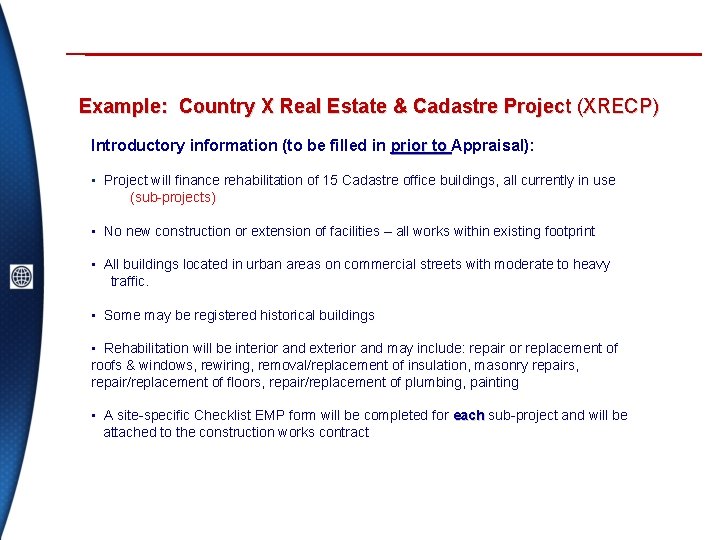 Example: Country X Real Estate & Cadastre Project (XRECP) Introductory information (to be filled