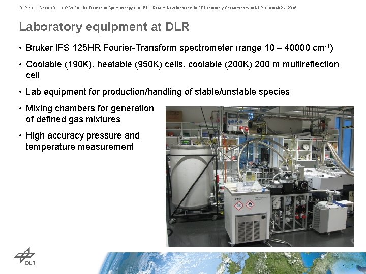 DLR. de • Chart 10 > OSA Fourier Transform Spectroscopy > M. Birk, Recent