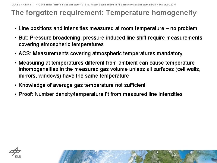 DLR. de • Chart 11 > OSA Fourier Transform Spectroscopy > M. Birk, Recent