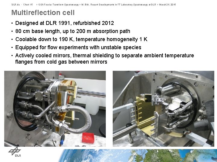 DLR. de • Chart 15 > OSA Fourier Transform Spectroscopy > M. Birk, Recent