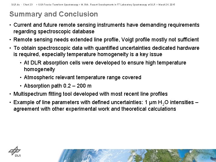 DLR. de • Chart 23 > OSA Fourier Transform Spectroscopy > M. Birk, Recent