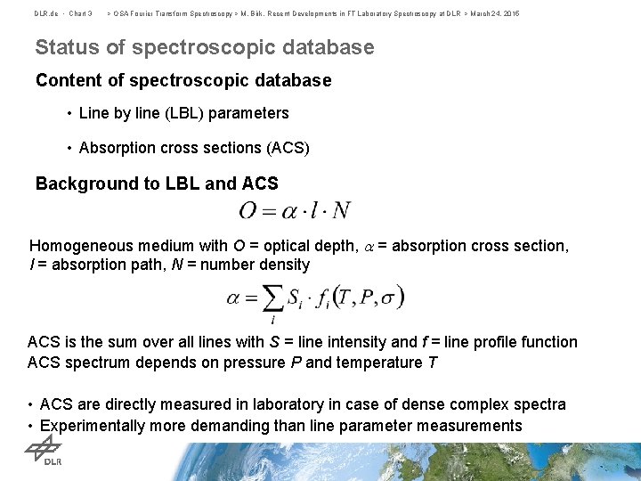 DLR. de • Chart 3 > OSA Fourier Transform Spectroscopy > M. Birk, Recent