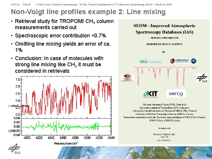 DLR. de • Chart 9 > OSA Fourier Transform Spectroscopy > M. Birk, Recent