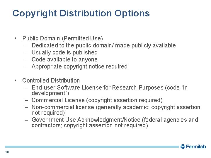 Copyright Distribution Options • Public Domain (Permitted Use) – Dedicated to the public domain/