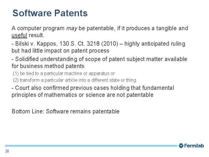 Software Patents A computer program may be patentable, if it produces a tangible and