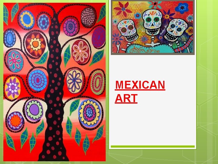 MEXICAN ART 