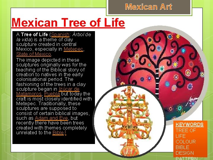 Mexican Art Mexican Tree of Life A Tree of Life (Spanish: Árbol de la